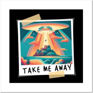 Take Me Away Posters and Art